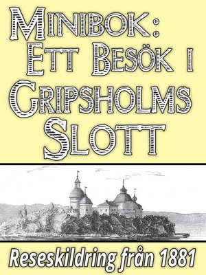 cover image of En utflykt till Gripsholms slott år 1881